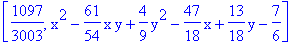[1097/3003, x^2-61/54*x*y+4/9*y^2-47/18*x+13/18*y-7/6]